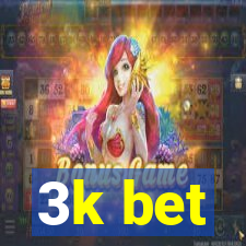 3k bet